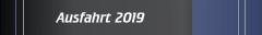 Ausfahrt 2019